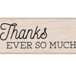 Hero Arts Maple Woodblock Mounted Red Rubber Stamp Thanks Ever So Much, USA, NWT